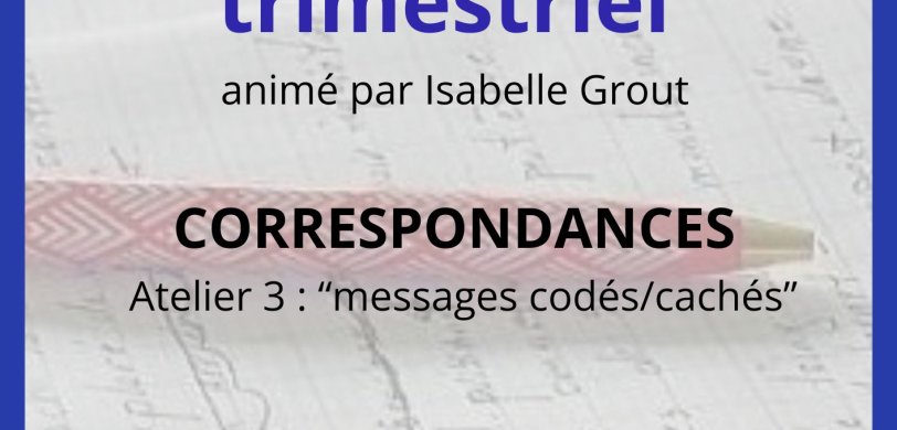 Atelier d'écriture "correspondances" 3